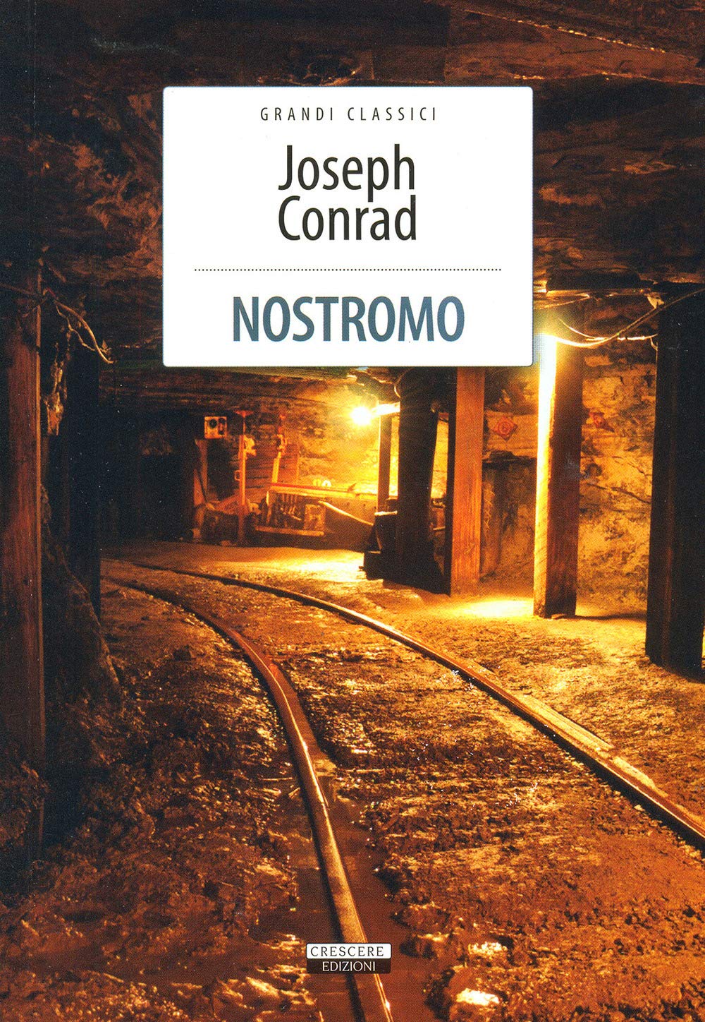 Nostromo. Ediz. integrale (Grandi classici) Classics
