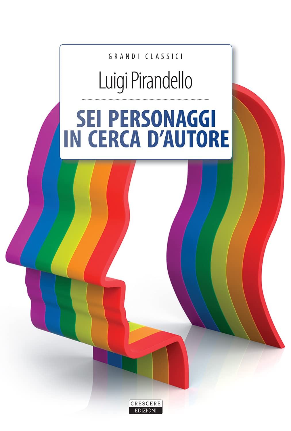 Sei personaggi in cerca d'autore (Grandi classici) Drama