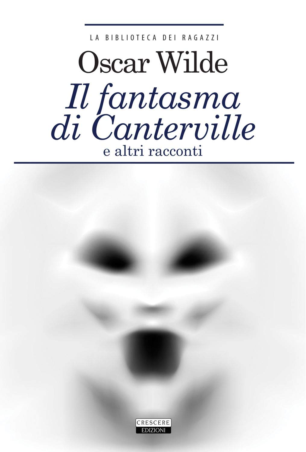 Il fantasma di Canterville e altri racconti Novels & Short Stories