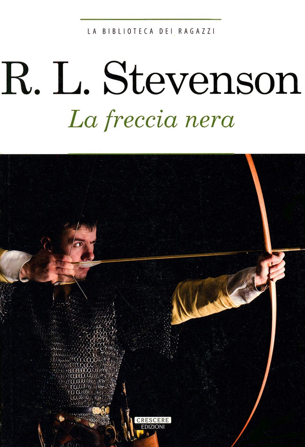 La freccia nera. Ediz. integrale (La biblioteca dei ragazzi) Novels & Short Stories