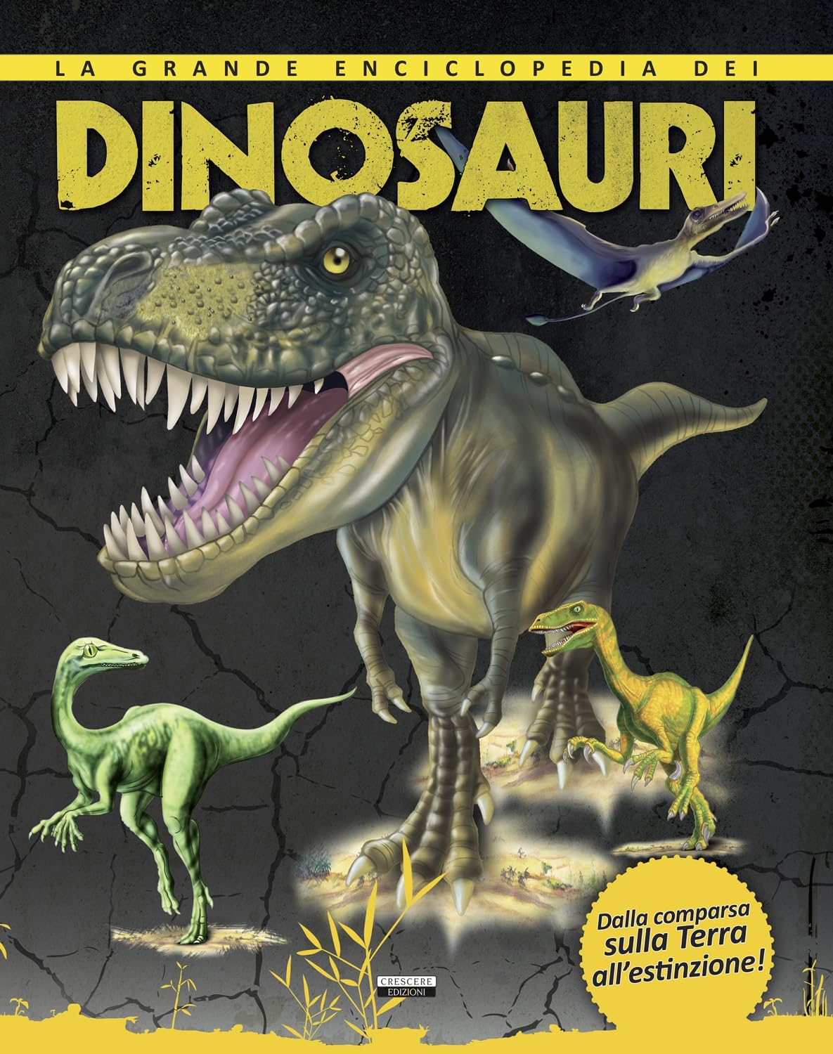 La grande enciclopedia dei dinosauri. Dalla comparsa sulla Terra all'estinzione. book