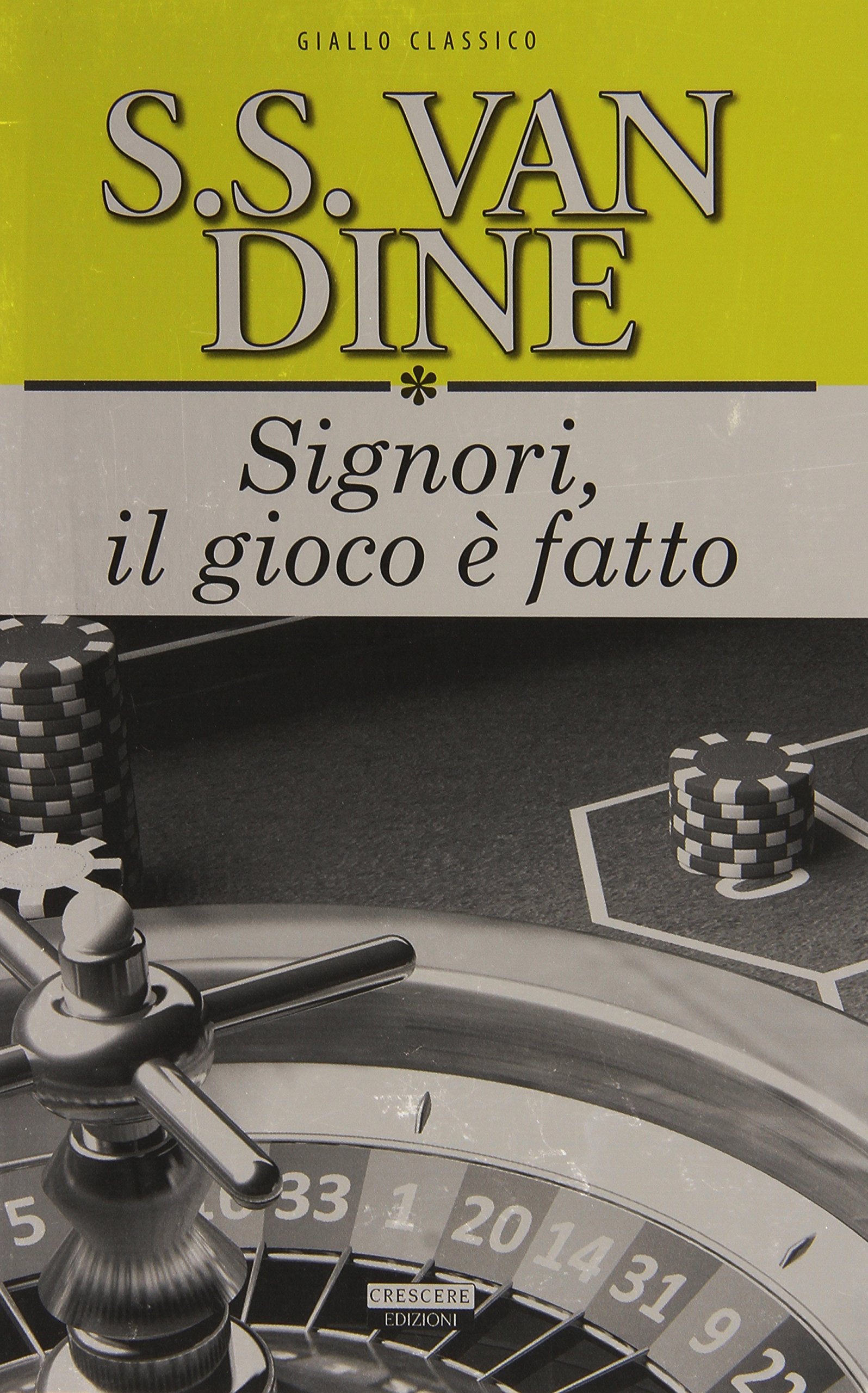 Signori il gioco è fatto. Ediz. integrale (Giallo classico) Contemporary literature