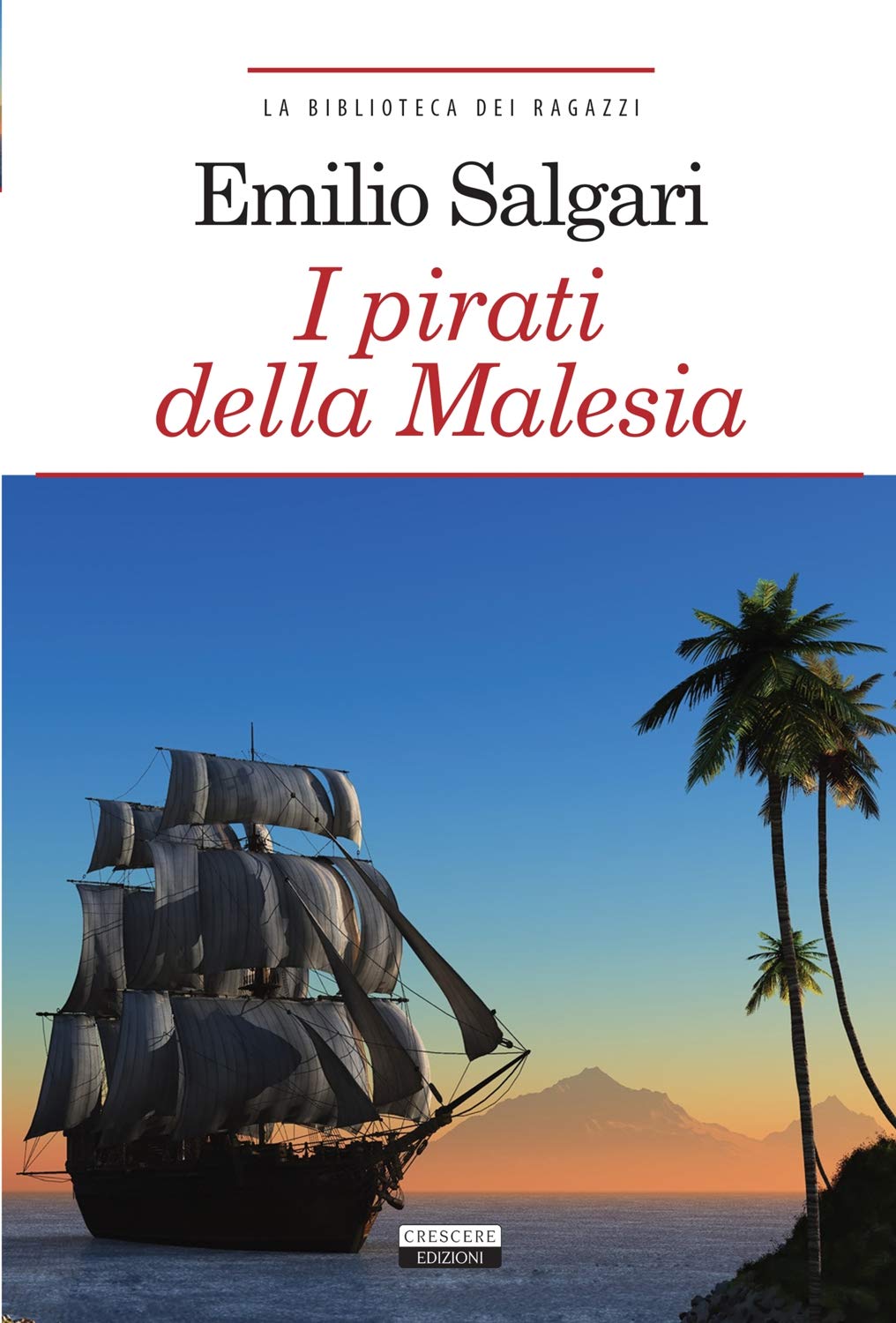 I pirati della Malesia. Ediz. integrale. Con Segnalibro (La biblioteca dei ragazzi) Classics