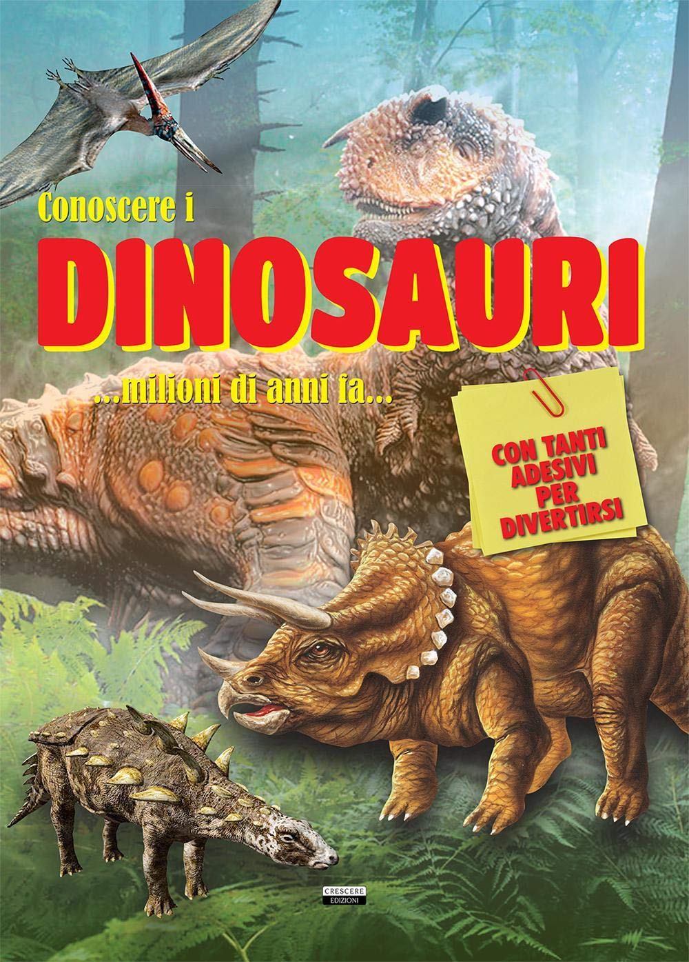Conoscere i dinosauri. Con adesivi. Ediz. a colori book