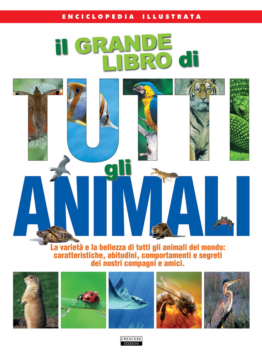 Il grande libro di tutti gli animali Non-fiction