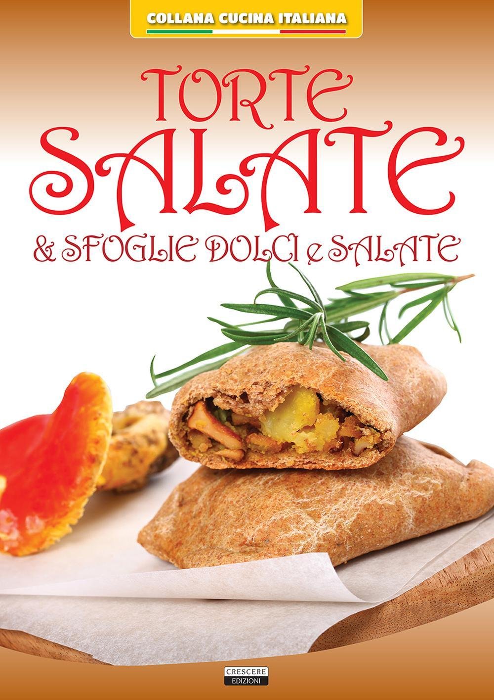 Torte salate & sfoglie dolci e salate Leisure, Home & Garden Books
