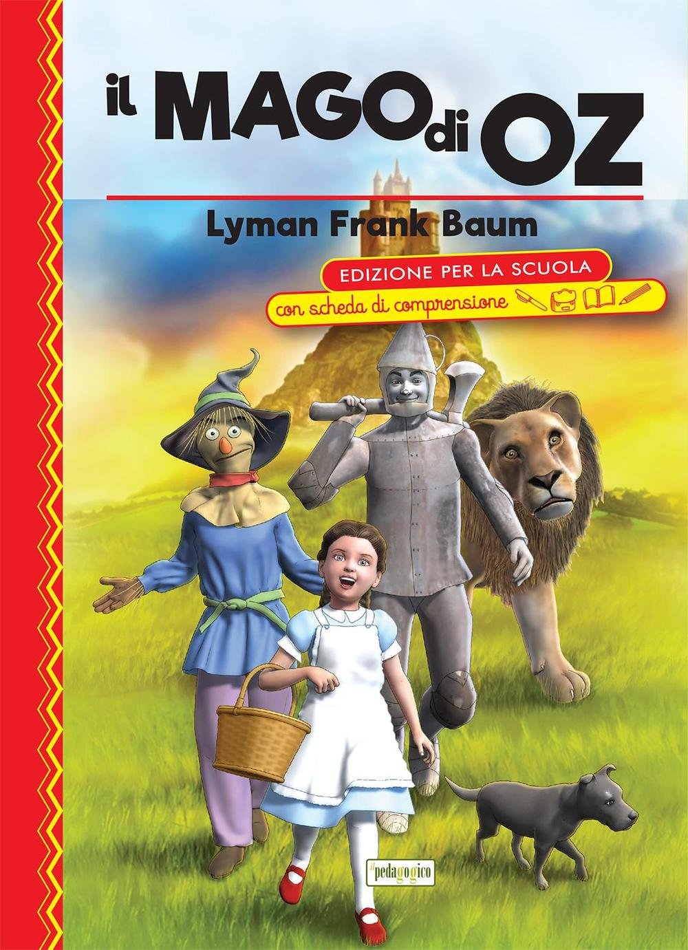 Il mago di Oz. Ediz. con schede di comprensione (La biblioteca didattica) Novels & Short Stories