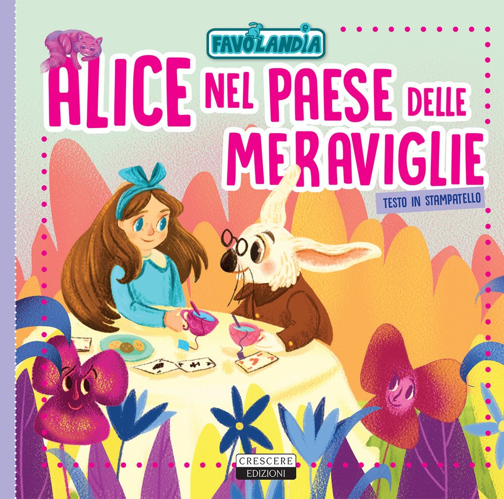 Alice nel paese delle meraviglie. Ediz. in stampatello Children's books
