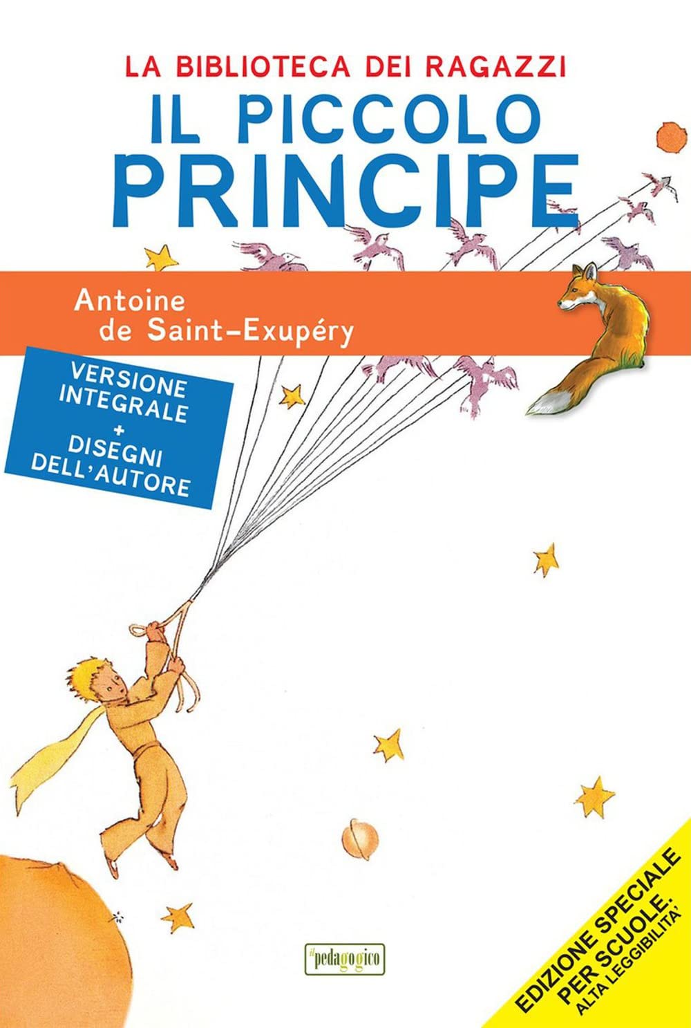 Il Piccolo Principe. Ediz. ad alta leggibilità Novels & Short Stories