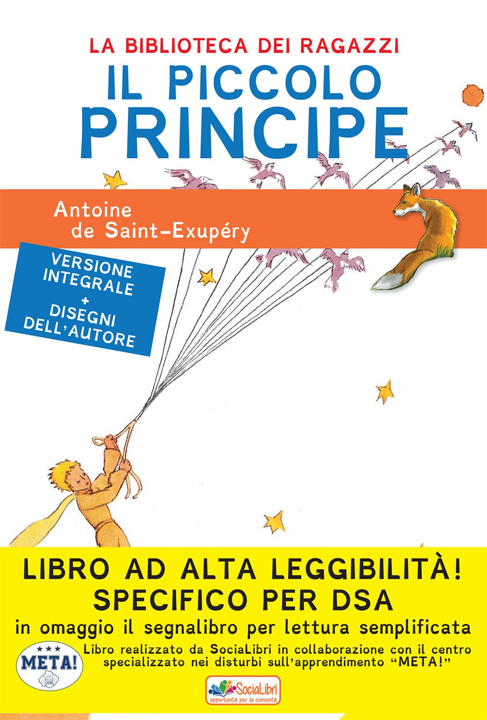 Il Piccolo Principe. Ediz. ad alta leggibilità. Specifico per DSA (La biblioteca dei ragazzi) Novels & Short Stories