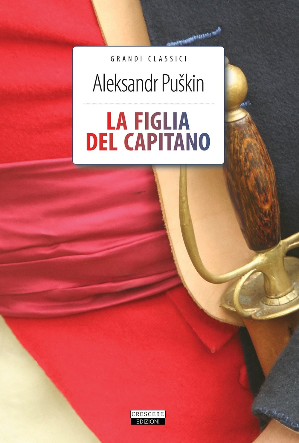 La figlia del capitano. Ediz. integrale. Con Segnalibro (Grandi classici) Classics