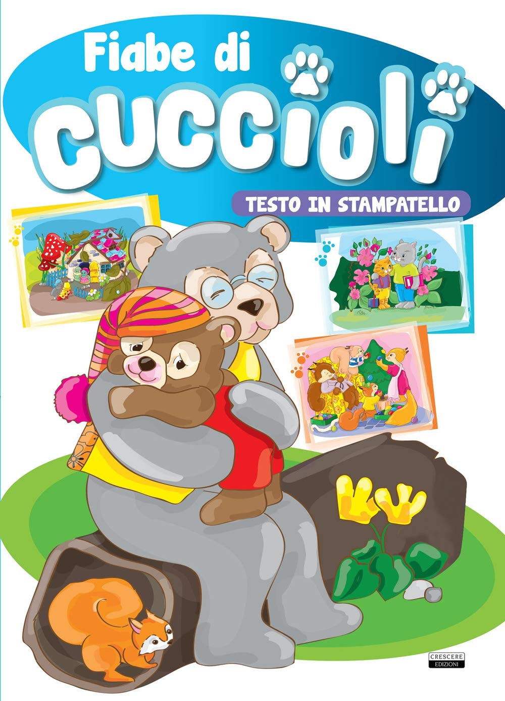 Fiabe di cuccioli. Ediz. a colori. Ediz. in stampatello book
