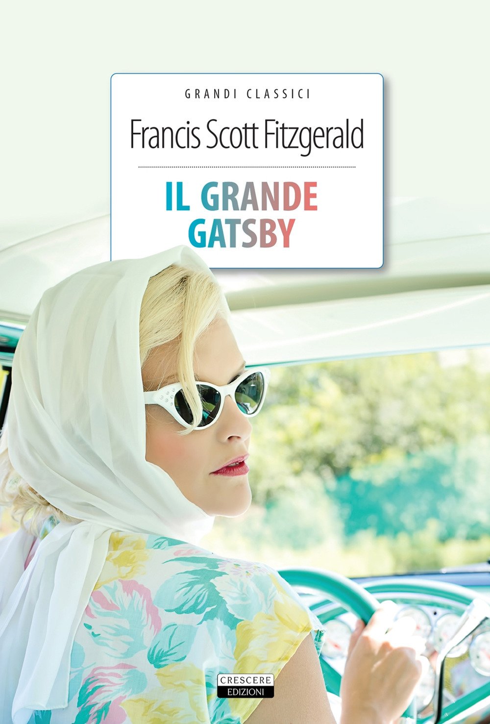 Il grande Gatsby (Grandi classici) Classics