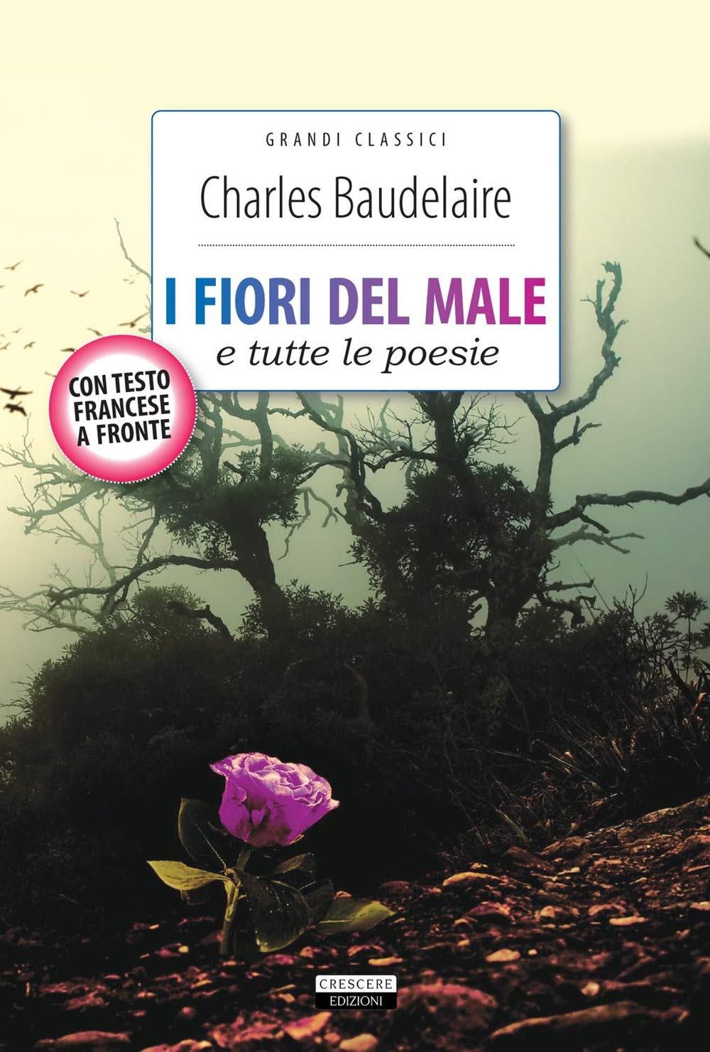 I fiori del male e tutte le poesie. Testo francese a fronte Poetry