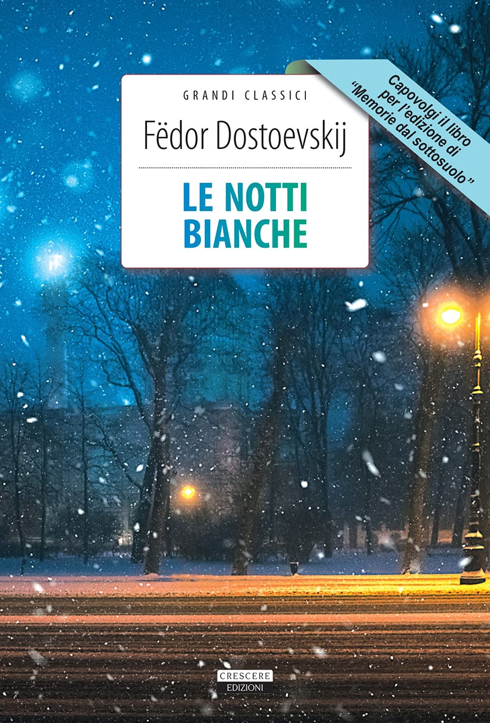 Le notti bianche-Memorie dal sottosuolo. Ediz. integrale. Con Segnalibro Children's books