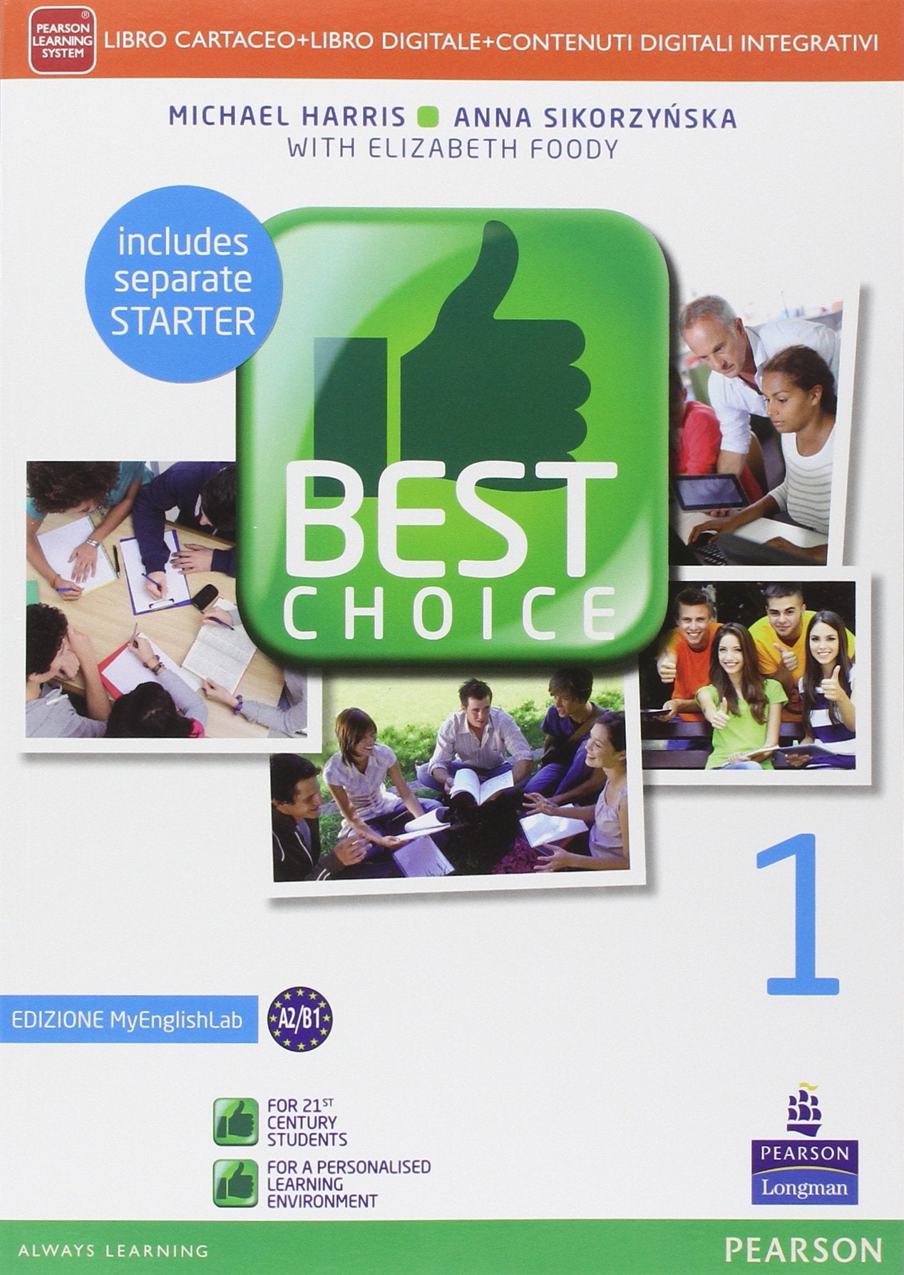 Best choice. Con Fascicolo. Ediz. mylab. Per le Scuole superiori. Con e-book. Con espansione online (Vol. 1) book