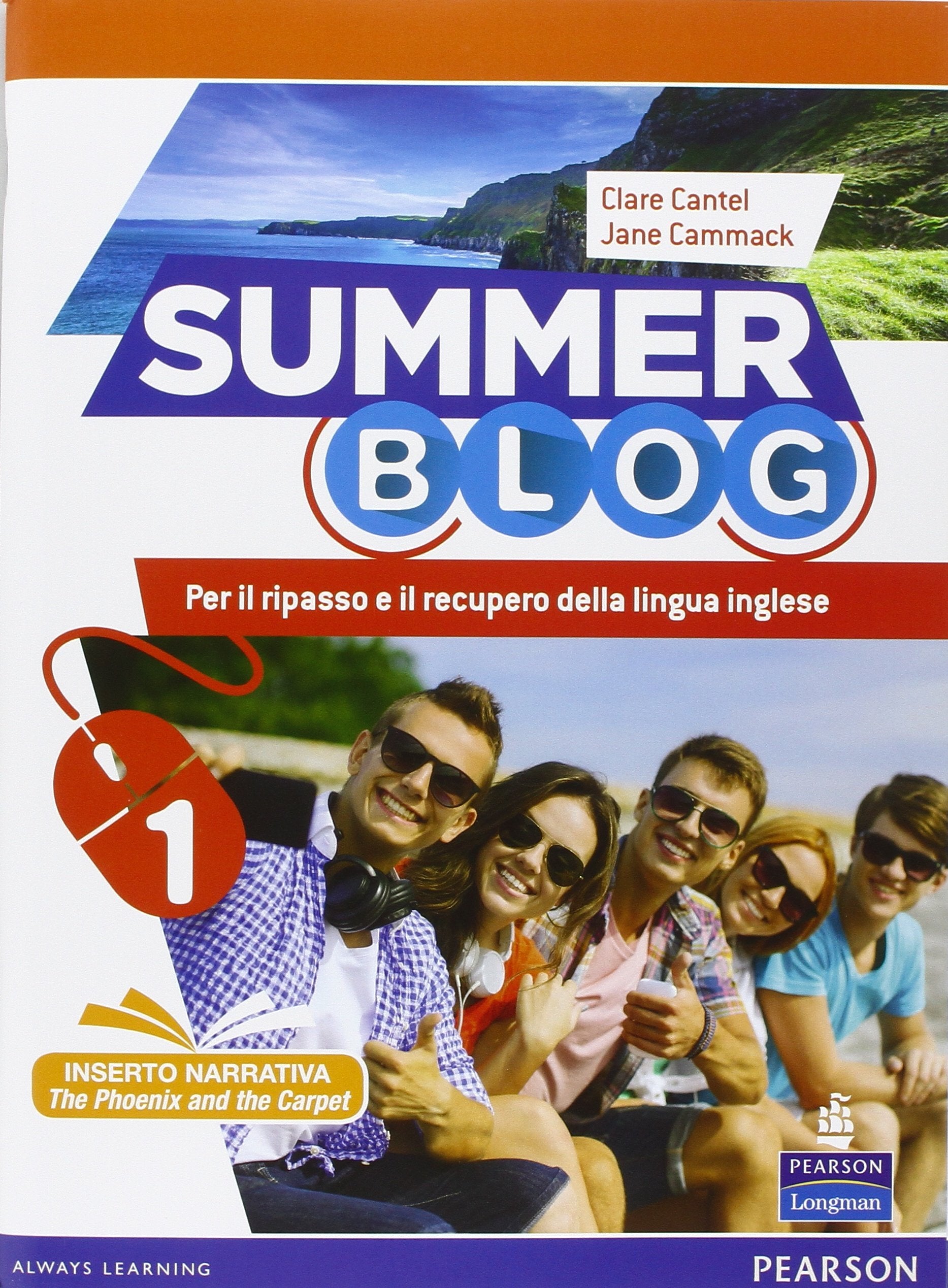 Summer blog. Per le Scuole superiori. Con e-book. Con espansione online (Vol. 1) book