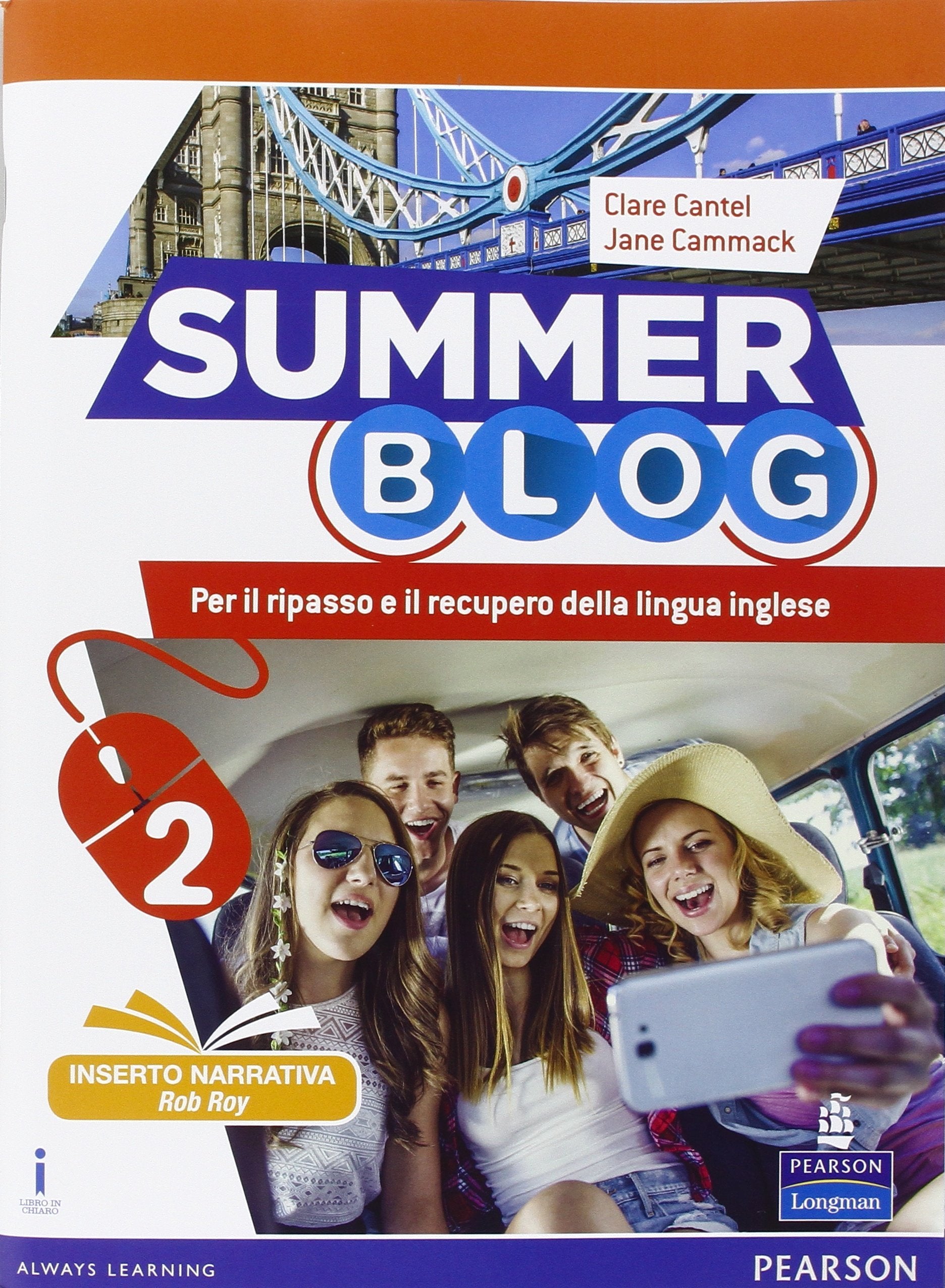 Summer blog. Per le Scuole superiori. Con e-book. Con espansione online (Vol. 2) Professional & Reference Books