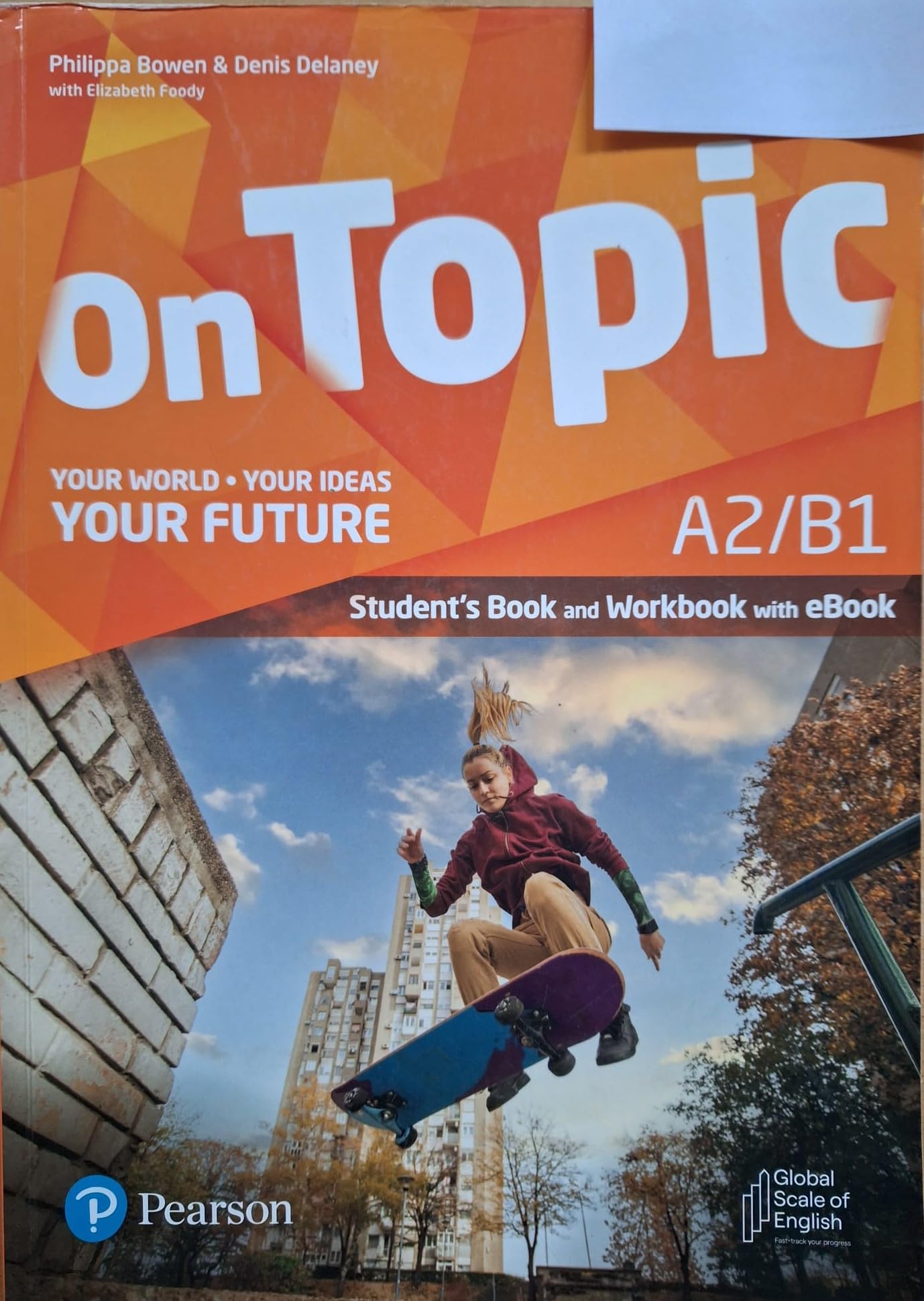 On topic. A2/B1. Your world, your ideas, your future. Student's book, Workbook. Per le Scuole superiori. Con e-book. Con espansione online book