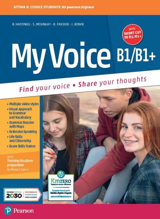 My voice. B1/B1Plus. With short cut to B1/B1Plus. Per le Scuole superiori. Con e-book. Con espansione online Professional & Reference Books