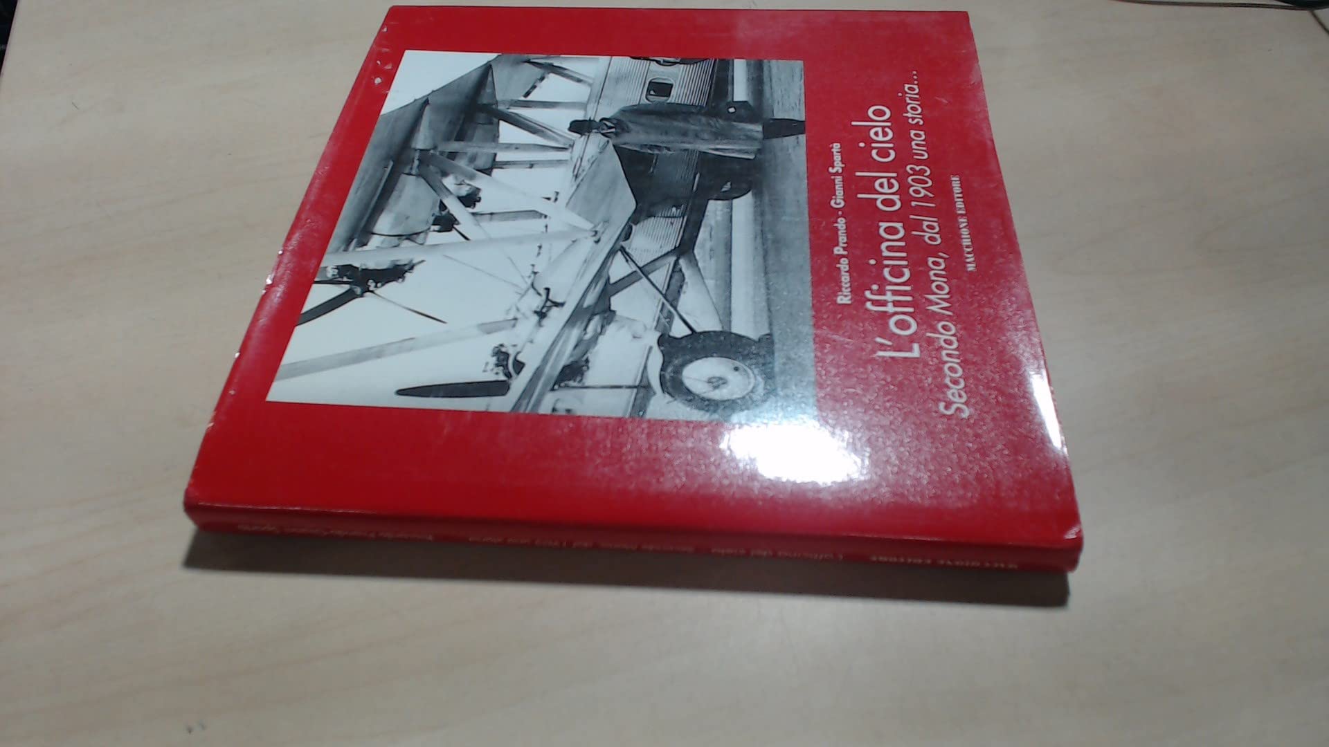 L'officina del cielo. Secondo Mona, dal 1903 una storia... book