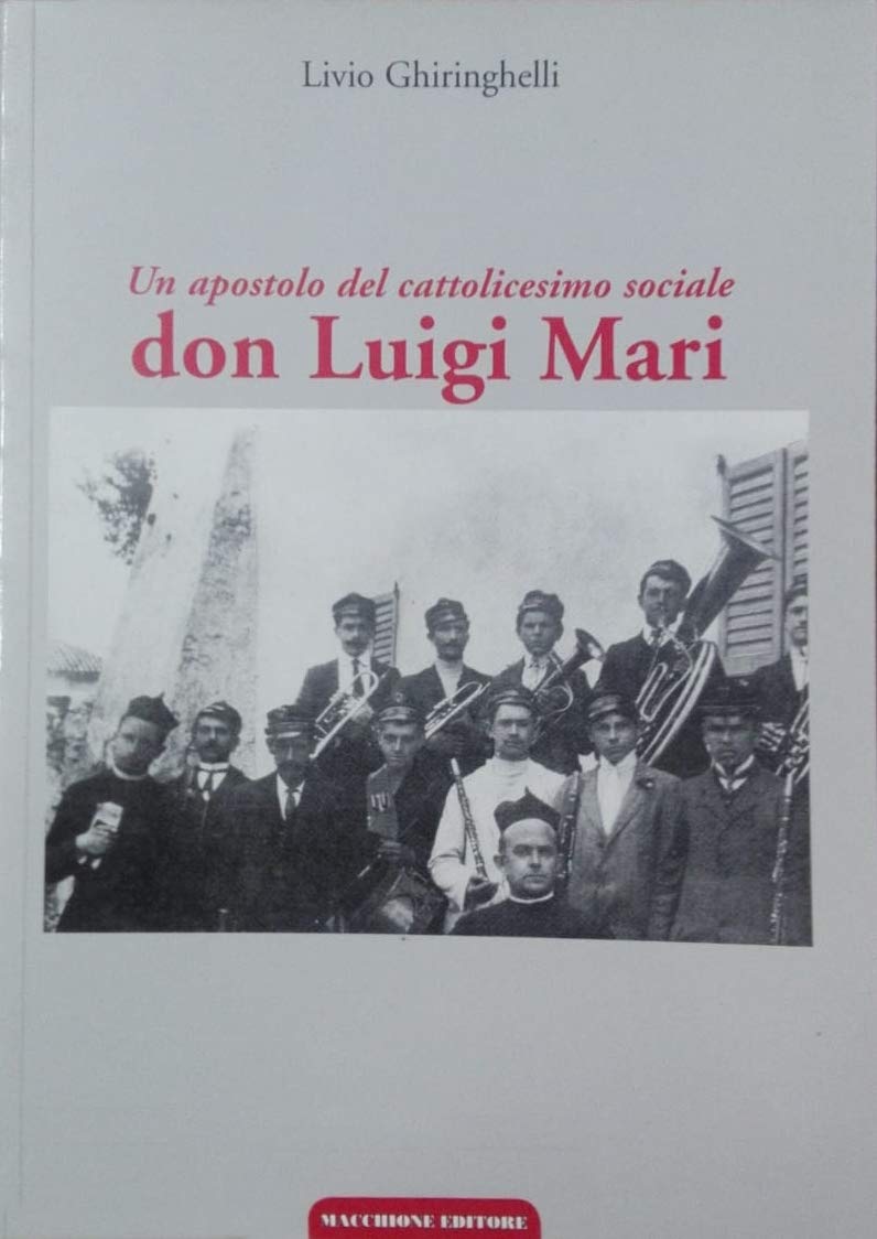 Don Luigi Mari. Un apostolo del cattolicesimo sociale Religion & Esotericism