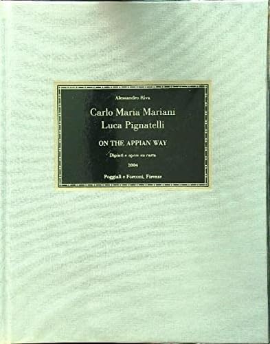 Carlo Maria Mariani, Luca Pignatelli. On the Appian Way. Books