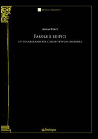 Parole e edifici. Un vocabolario per l'architettura moderna (Tecnica e tradizione) Social Sciences