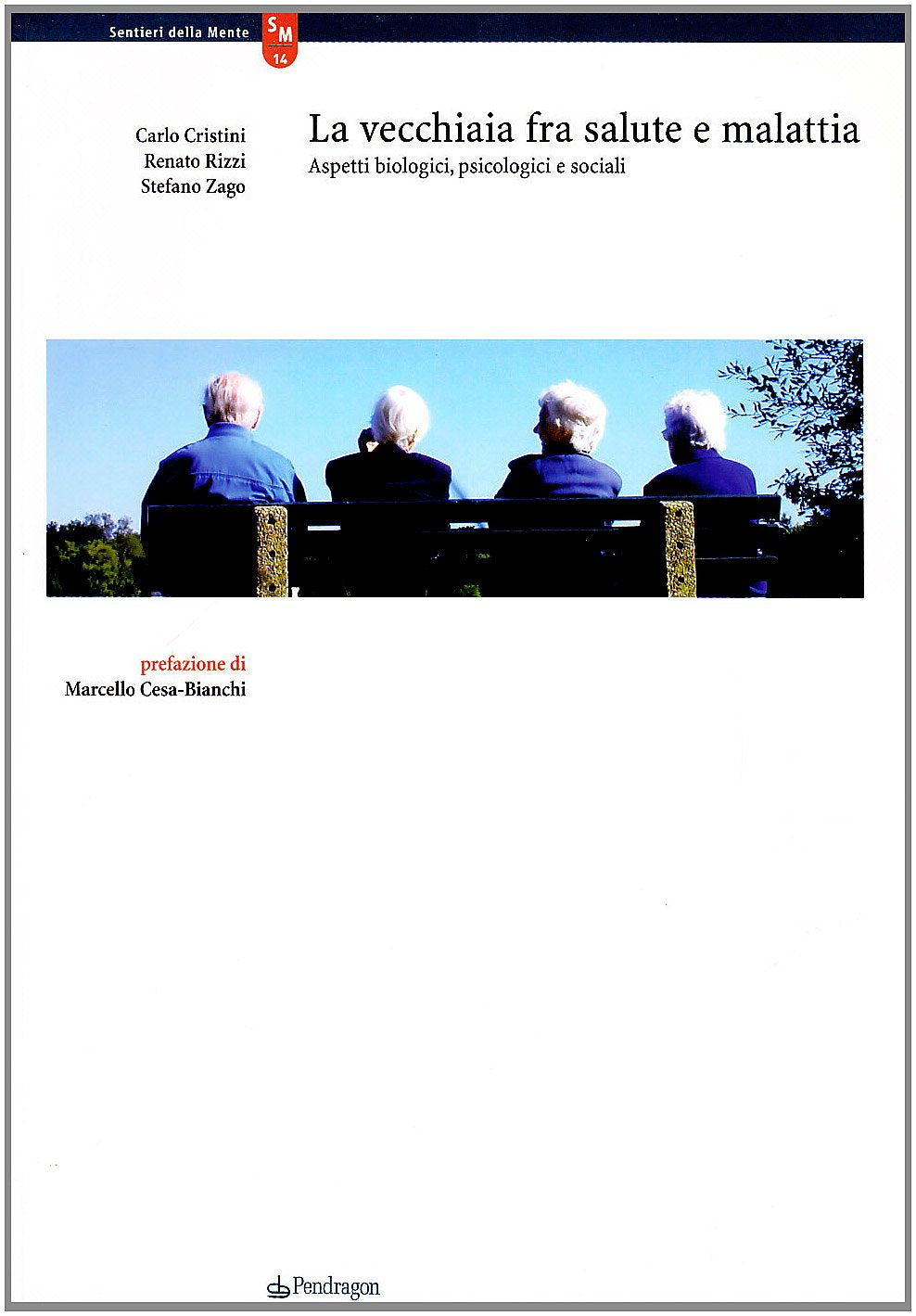 La vecchiaia fra salute e malattia book