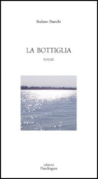 La bottiglia (Poesia) Poetry