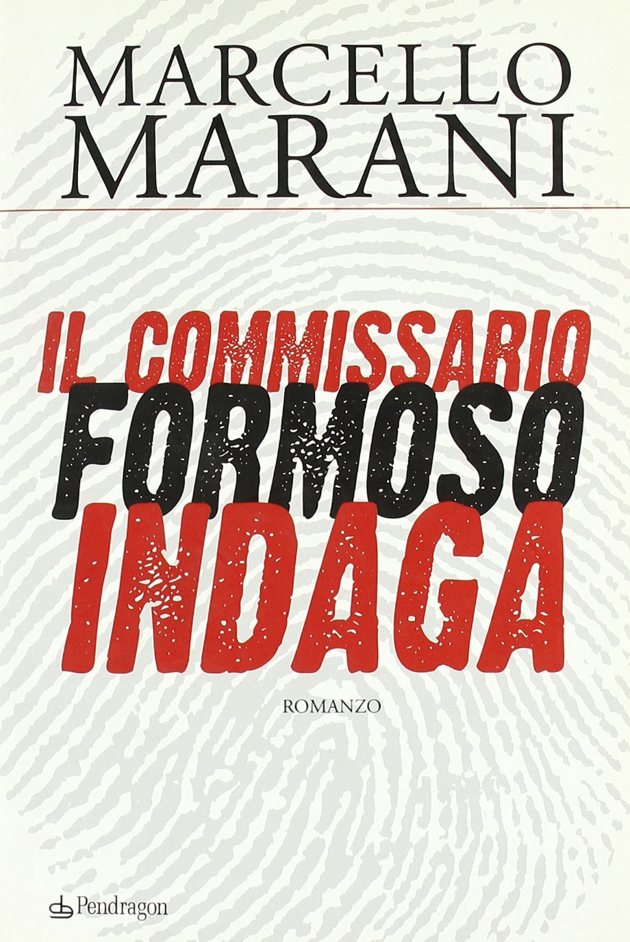 Il commissario Formoso indaga (I vortici) Contemporary literature