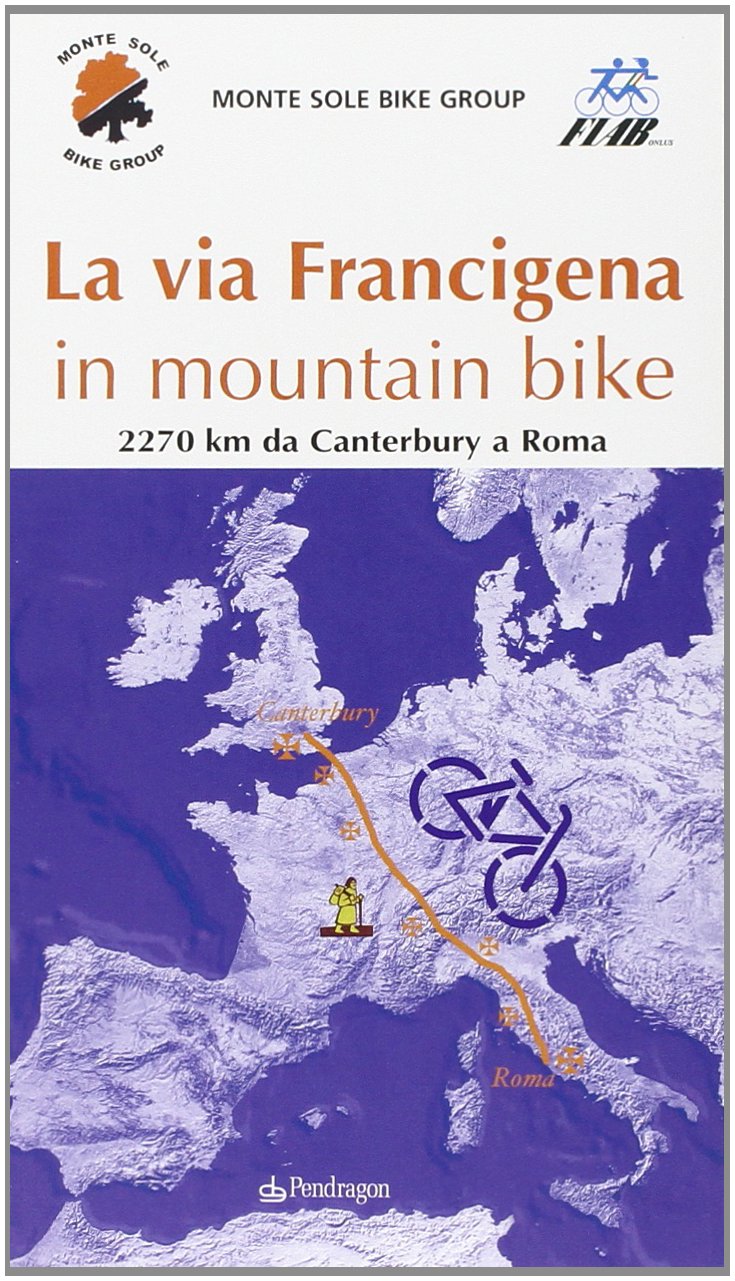 La via Francigena in mountain bike Leisure & Fun