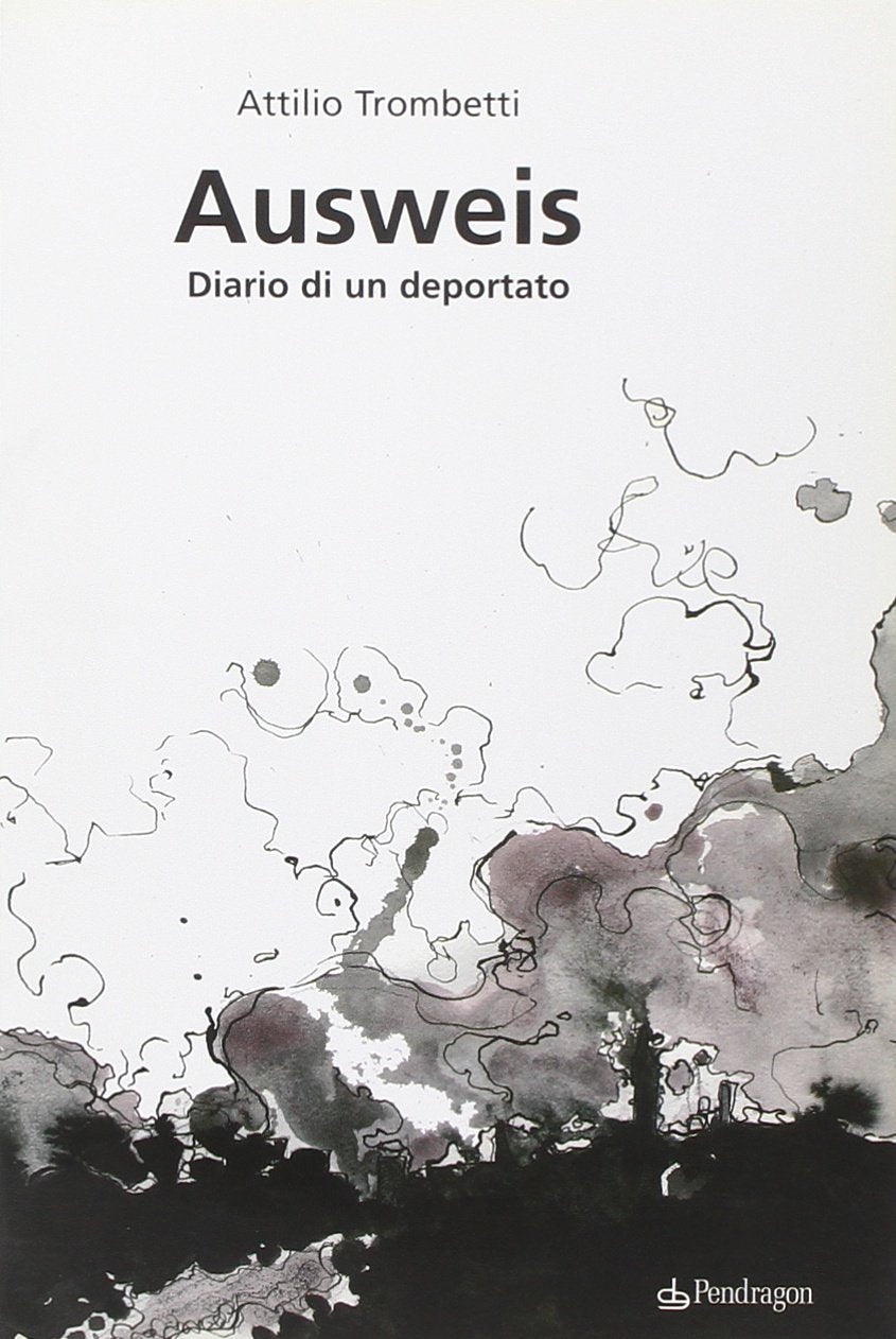 Ausweis. Diario di un deportato (Linferno) German history