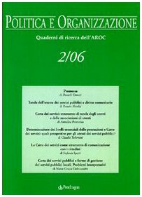 Politica e organizzazione. Quaderni di ricerca dell'Aroc (2006) (Vol. 2) Reference Books