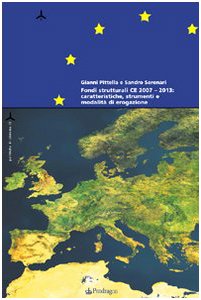 I programmi finanziari dell'Unione Europea 2007-2013 (Politiche di sistema) Books
