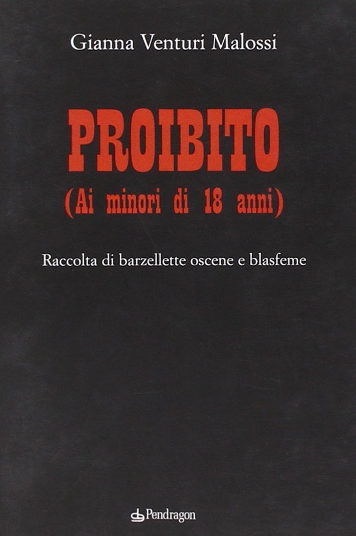 Proibito (ai minori di 18 anni). Raccolta di barzellette oscene e blasfeme (Biblioteca del buonumore) Leisure, Home & Garden