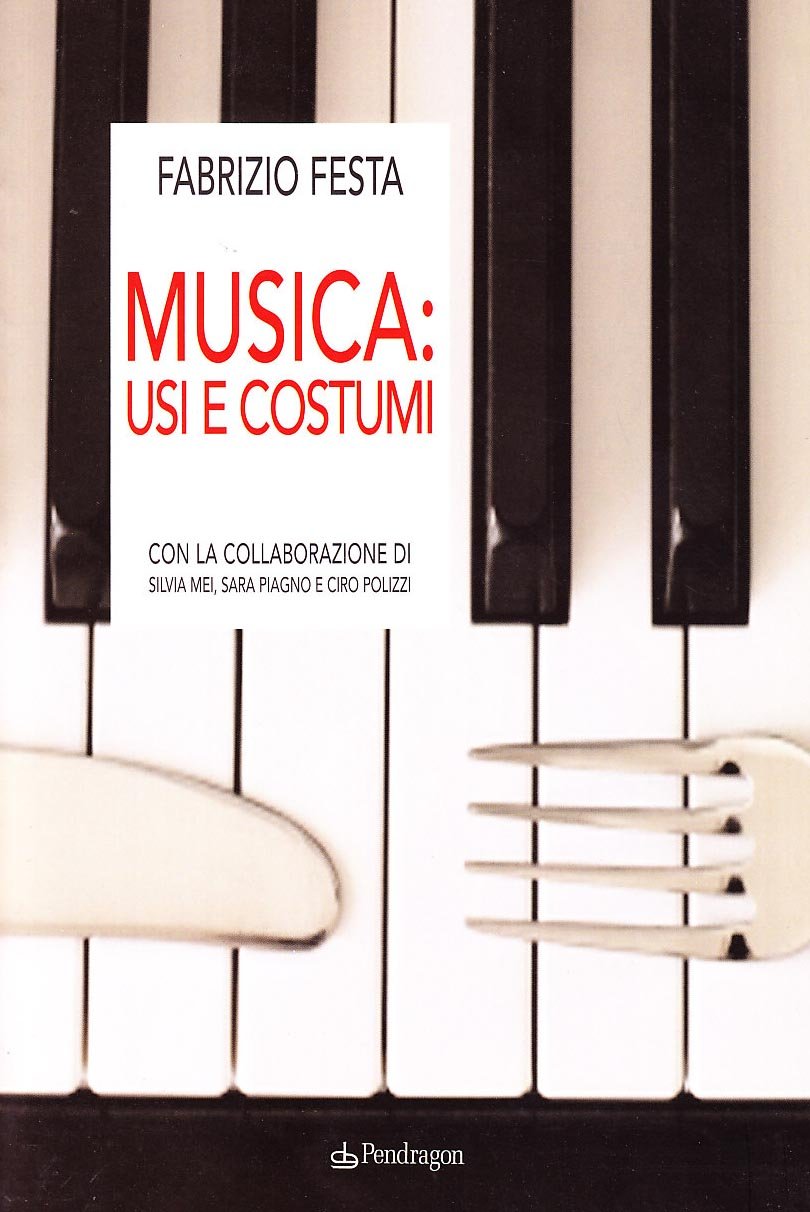 Musica. Usi e costumi (Studi e ricerche) Arts & Music