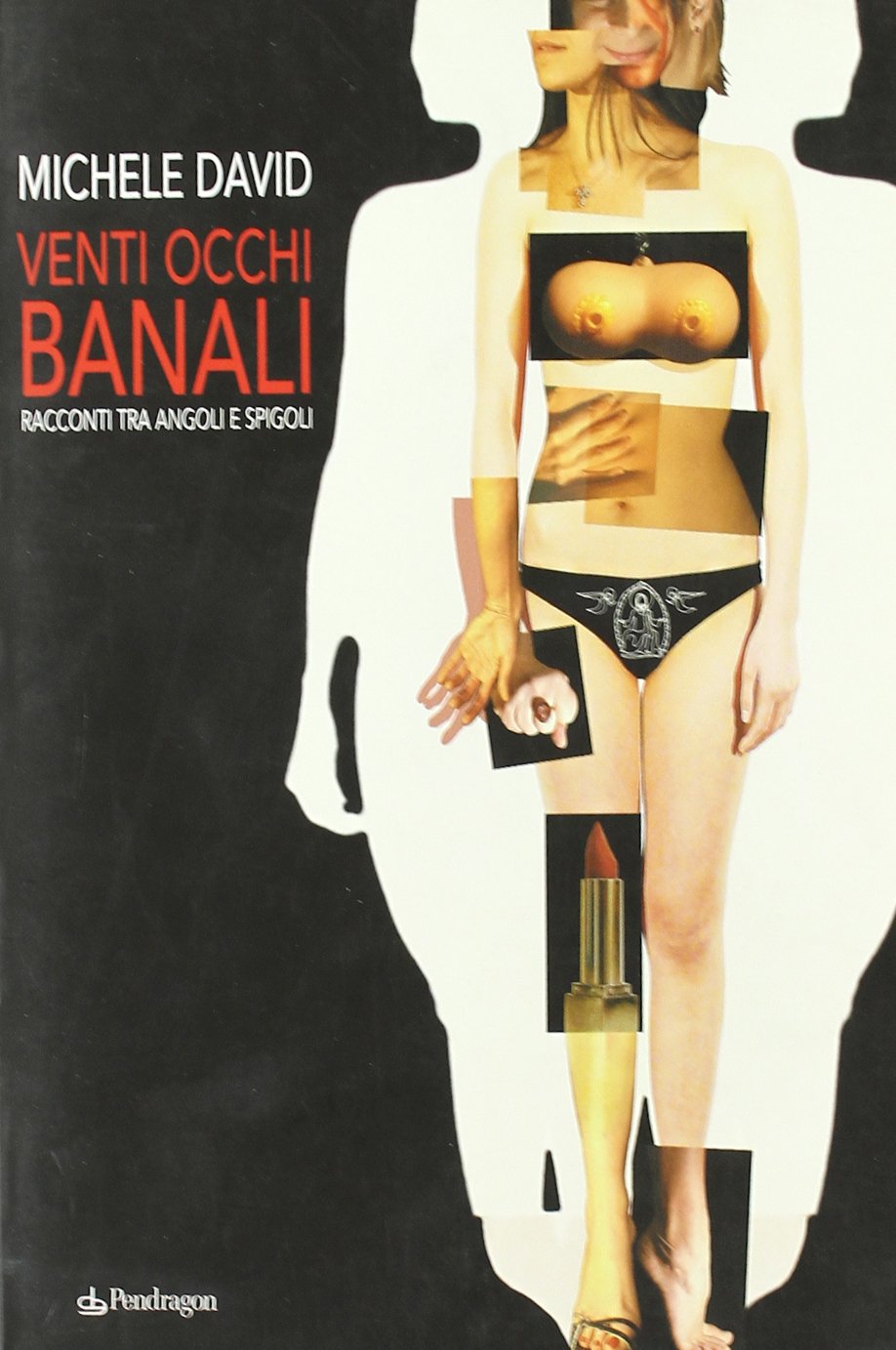 Venti occhi banali. Racconti tra angoli e spigoli (Linferno) Essays & Short Stories