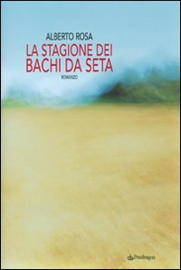 La stagione dei bachi da seta (Linferno) Contemporary literature