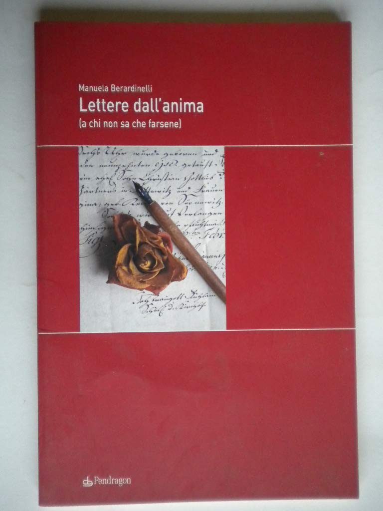 Lettere dall'anima (a chi non sa che farsene) Contemporary literature