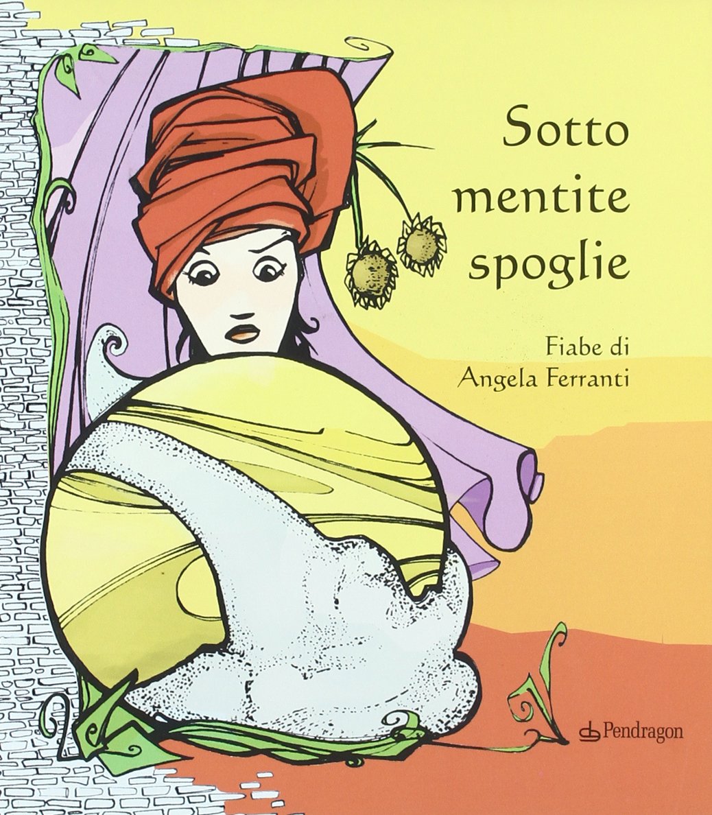 Sotto mentite spoglie (Varia) Novels & Short Stories