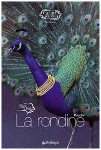 Puccini. La rondine (Monografie d'opera) Arts & Music