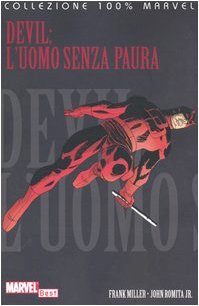 L'uomo senza paura. Devil (Collezione 100% Marvel best) Superheroes