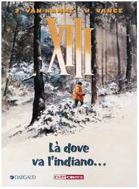 Là dove va l'indiano... XIII (Vol. 2) Manga