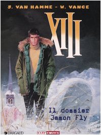 Il dossier Jason Fly. XIII (Vol. 6) Contemporary literature