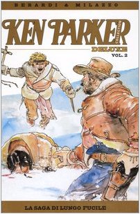 La saga di Lungo Fucile. Ken Parker collection (Vol. 2) Manga