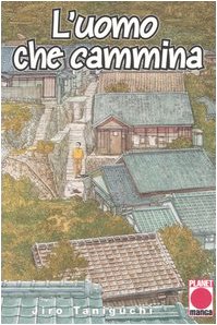 L'uomo che cammina (Planet manga) Essays & Short Stories