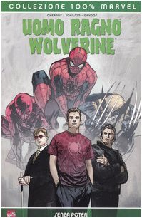 Senza poteri. Uomo Ragno & Wolverine (Vol. 2) book