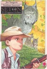 Il ragazzo e la lince. Seton (Vol. 2) book
