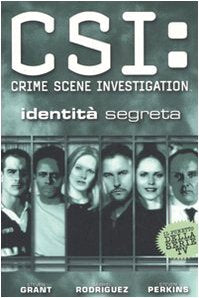 Identità segreta. CSI: Crime Scene Investigation book